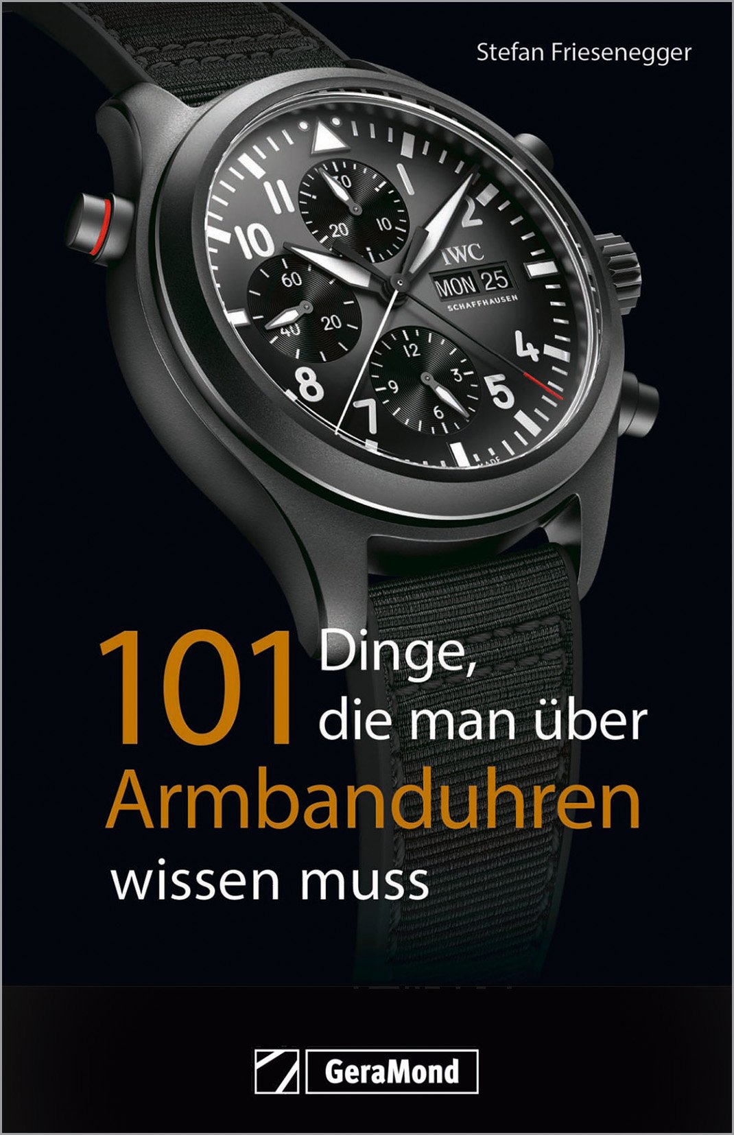 101 Dinge, die man über Armbanduhren wissen muss